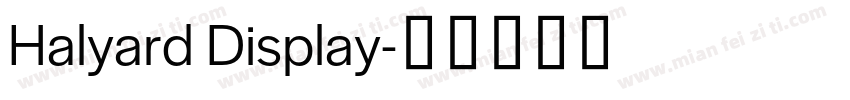 Halyard Display字体转换